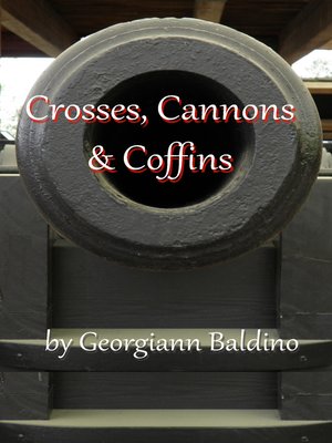 cover image of Crosses, Cannons & Coffins
